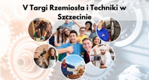 Targi Rzemiosła i Techniki Szczecin 2025